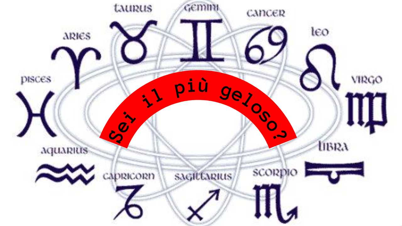 Segni Zodiacali gelosi