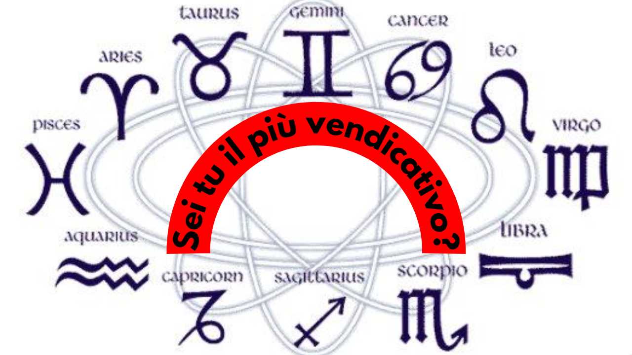 Segni Zodiacali vendicativi